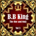 B.B King: The One and Only Vol 3专辑