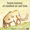 Sound Memory Of Mankind Air And Time
