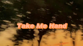 Take Me Hand专辑