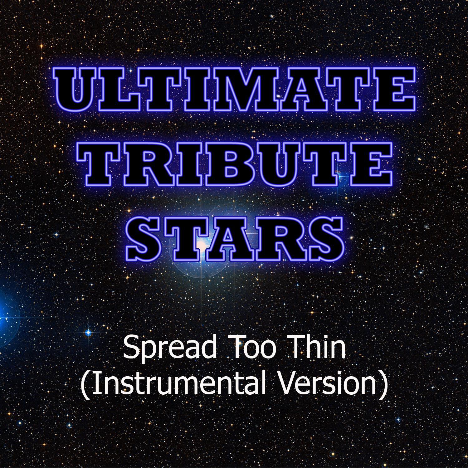 The Dirty Heads - Spread Too Thin (Instrumental Version)专辑