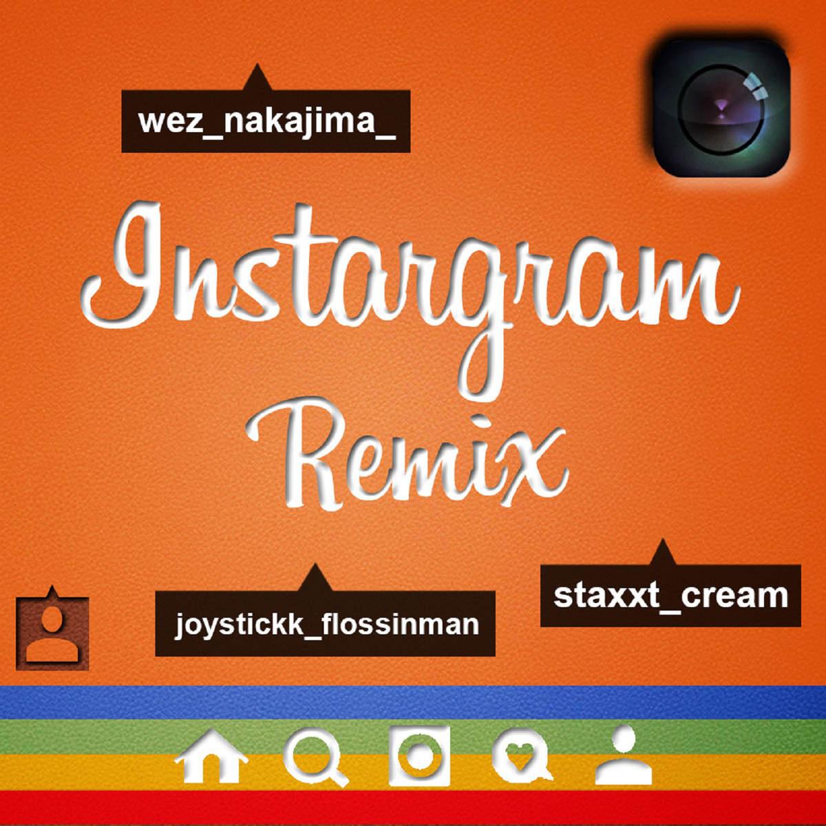 Instargram (REMIX) feat. Staxx T & JOYST专辑