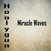 Miracle Waves - Hollygun Spin (Original Mix)