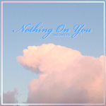 Nothing On You（Cover 邓福如）