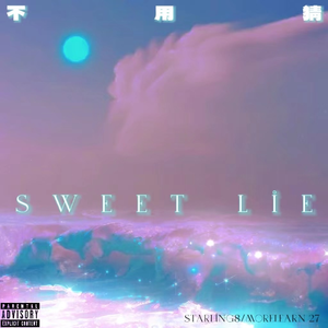 Sweet Lie （原版立体声）