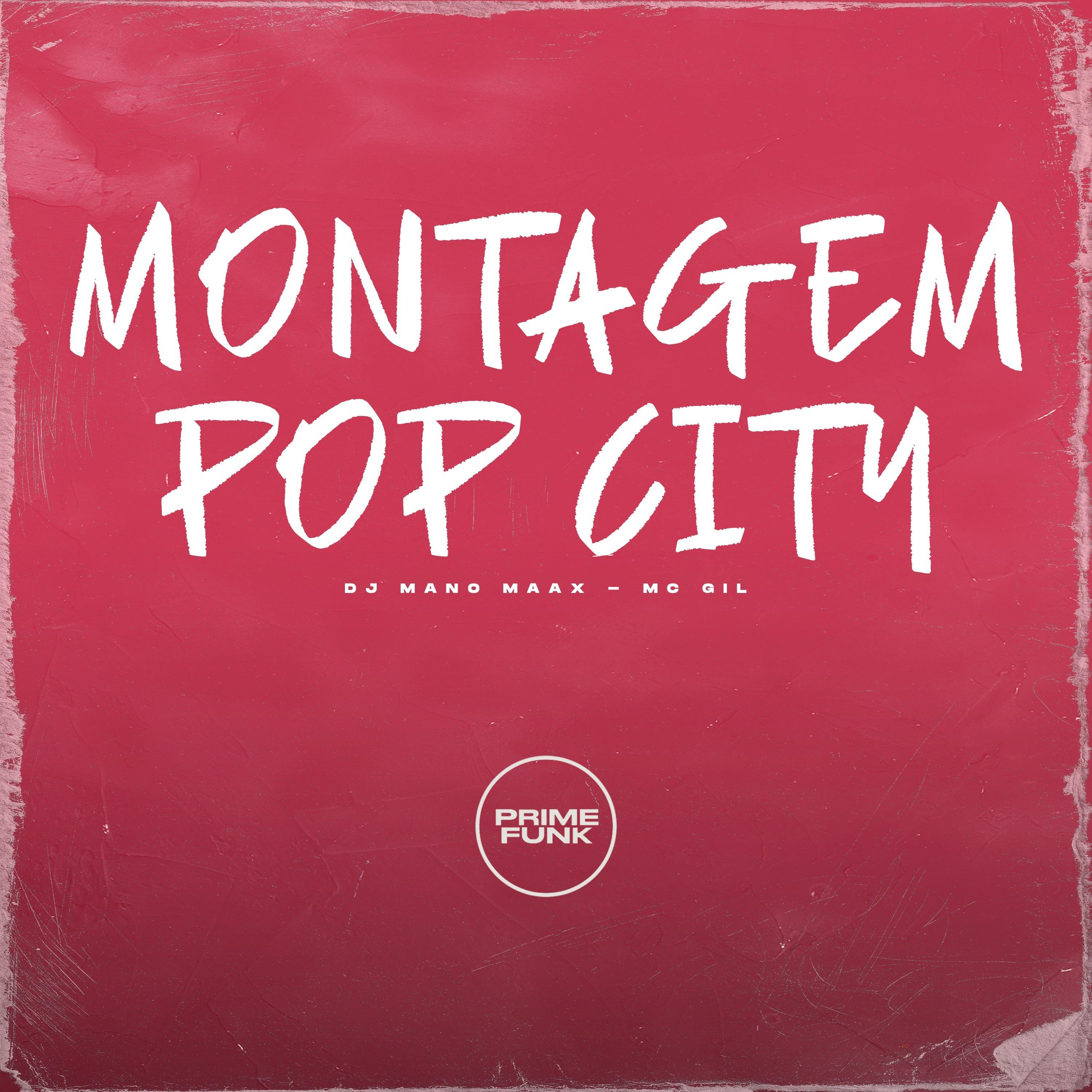 MONTAGEM POP CITY