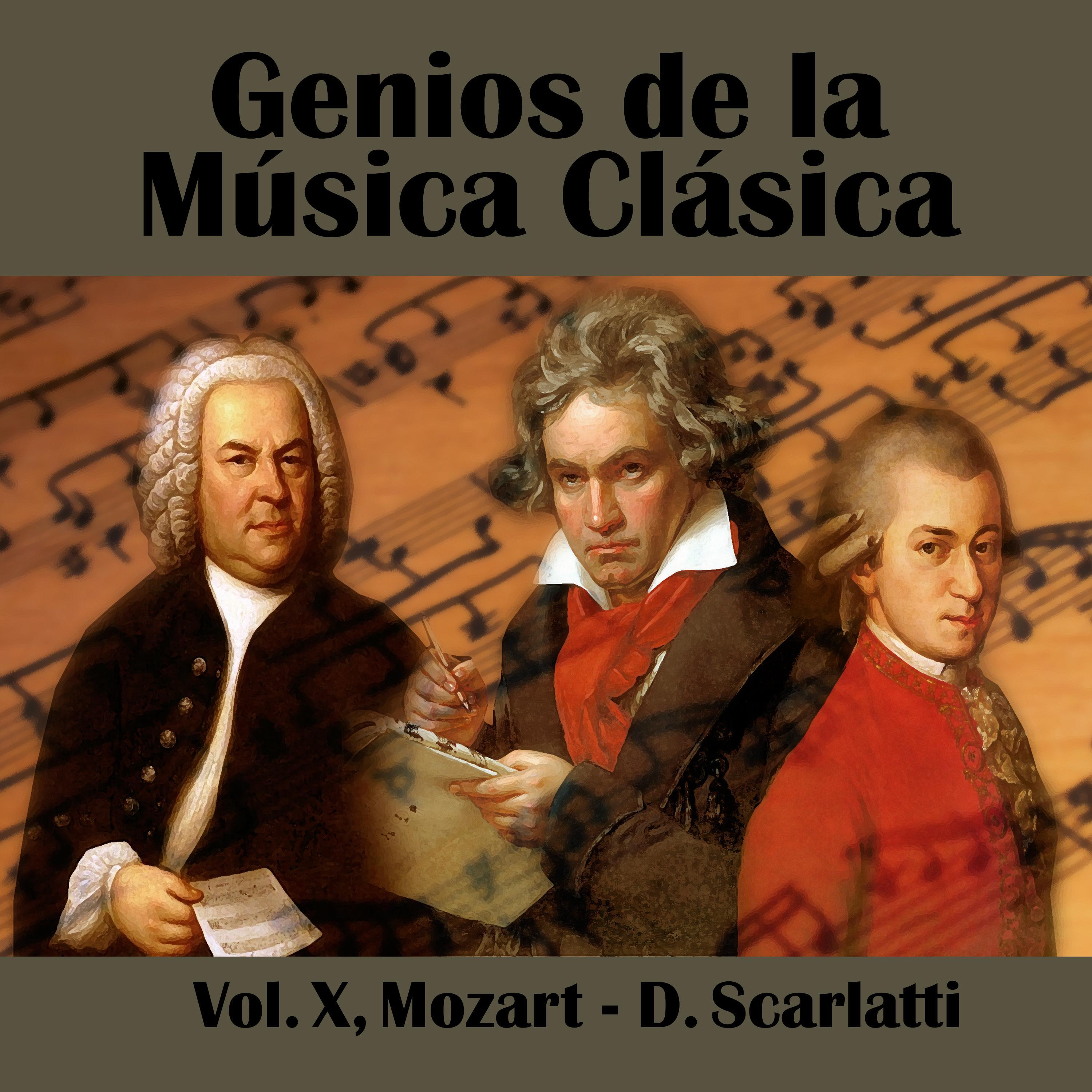 Genios de la Música Clásica Vol. X, Mozart - D. Scarlatti