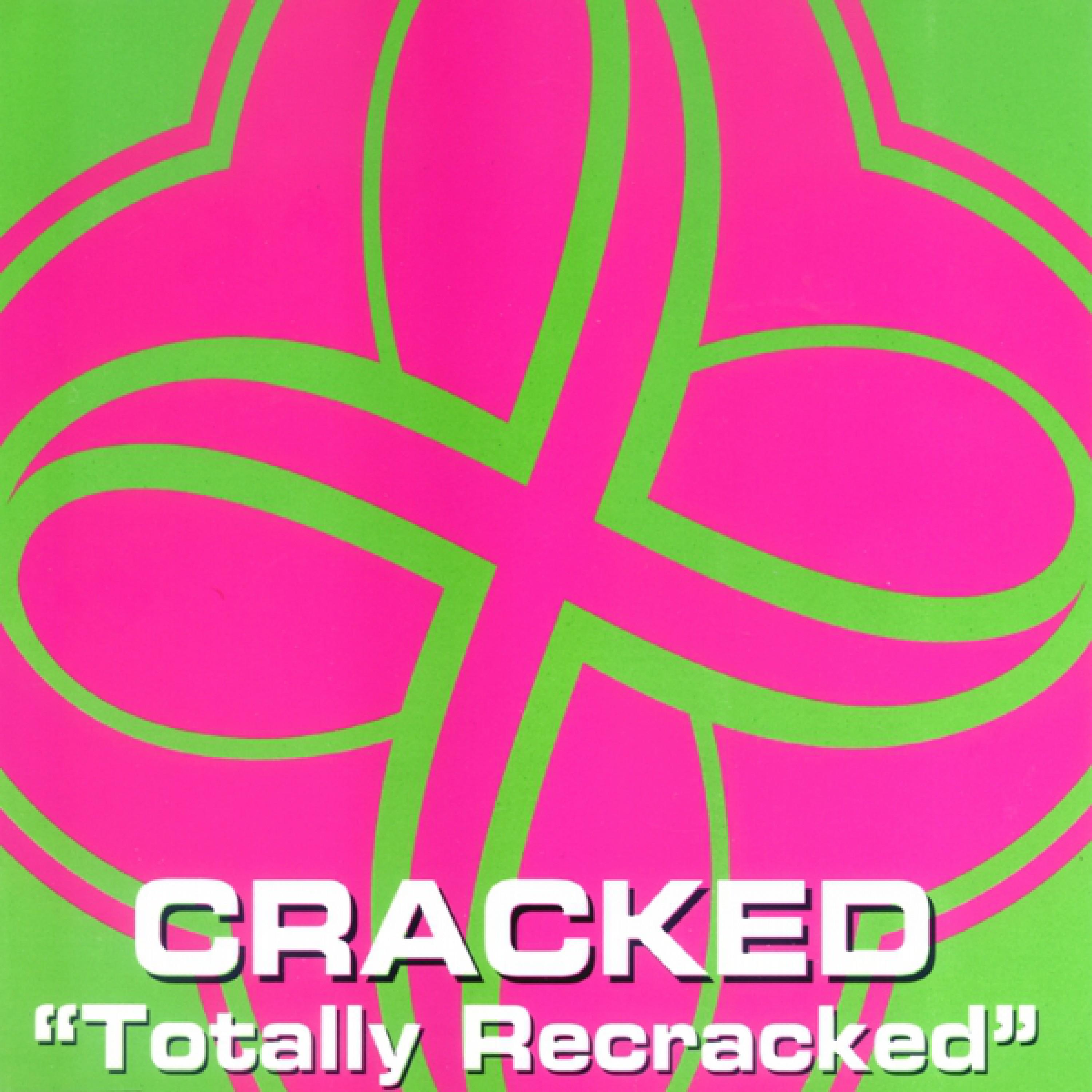 Totally Recracked