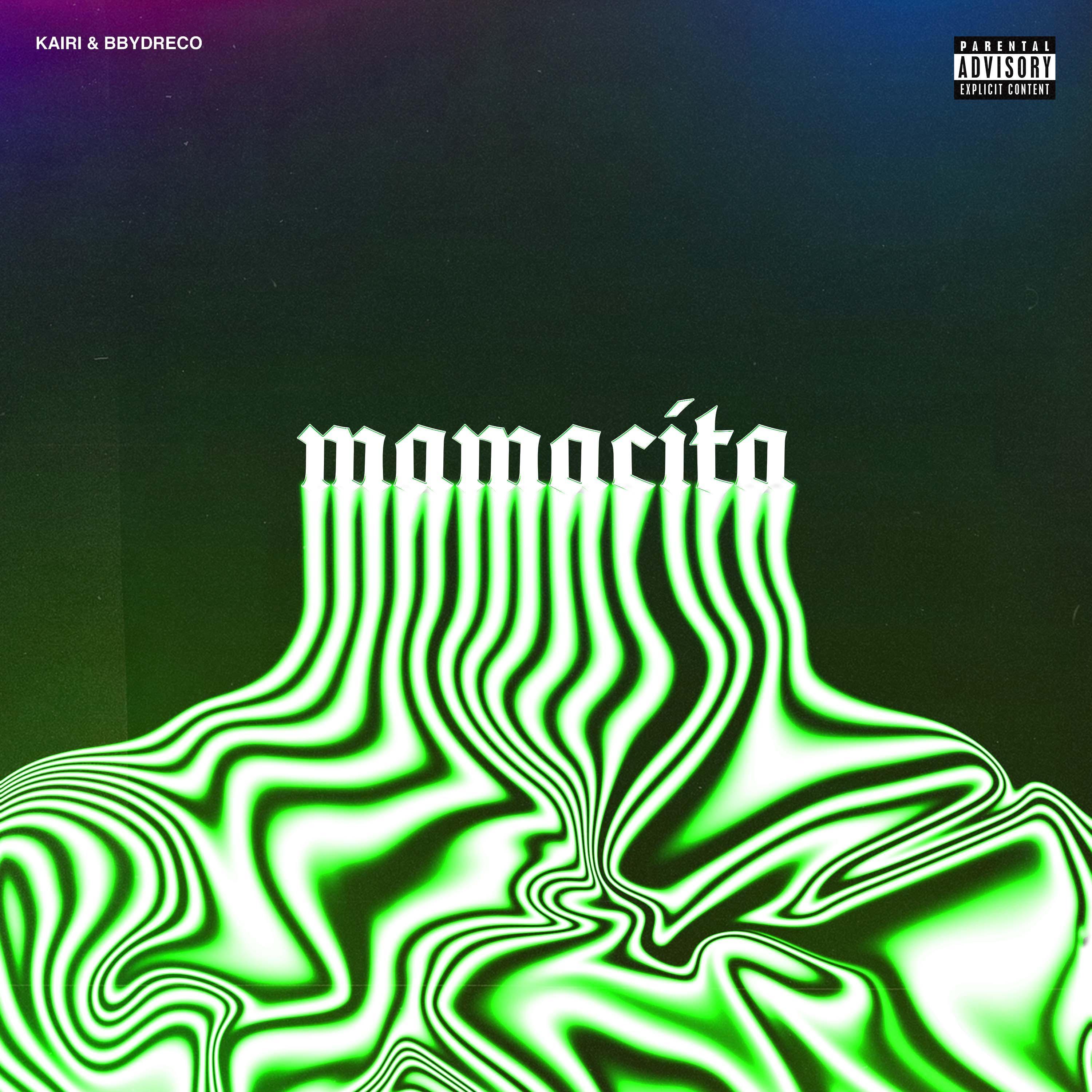 Mamacita (feat. Bbydreco)