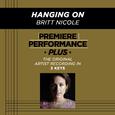 Premiere Performance Plus: Hanging On