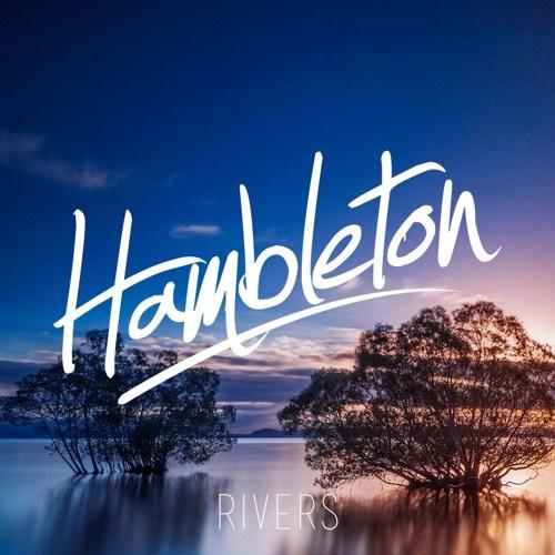 Rivers (Hambleton Remix)专辑