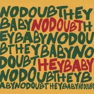 No Doubt - HEY BABY