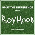 Split the Difference (From "Boyhood")专辑