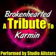 Brokenhearted (A Tribute to Karmin) - Single