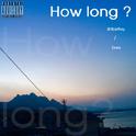 How long？（feat.Elrala）专辑