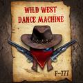 Wild West Dance Machine