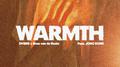Warmth (feat. Jono Dorr)专辑