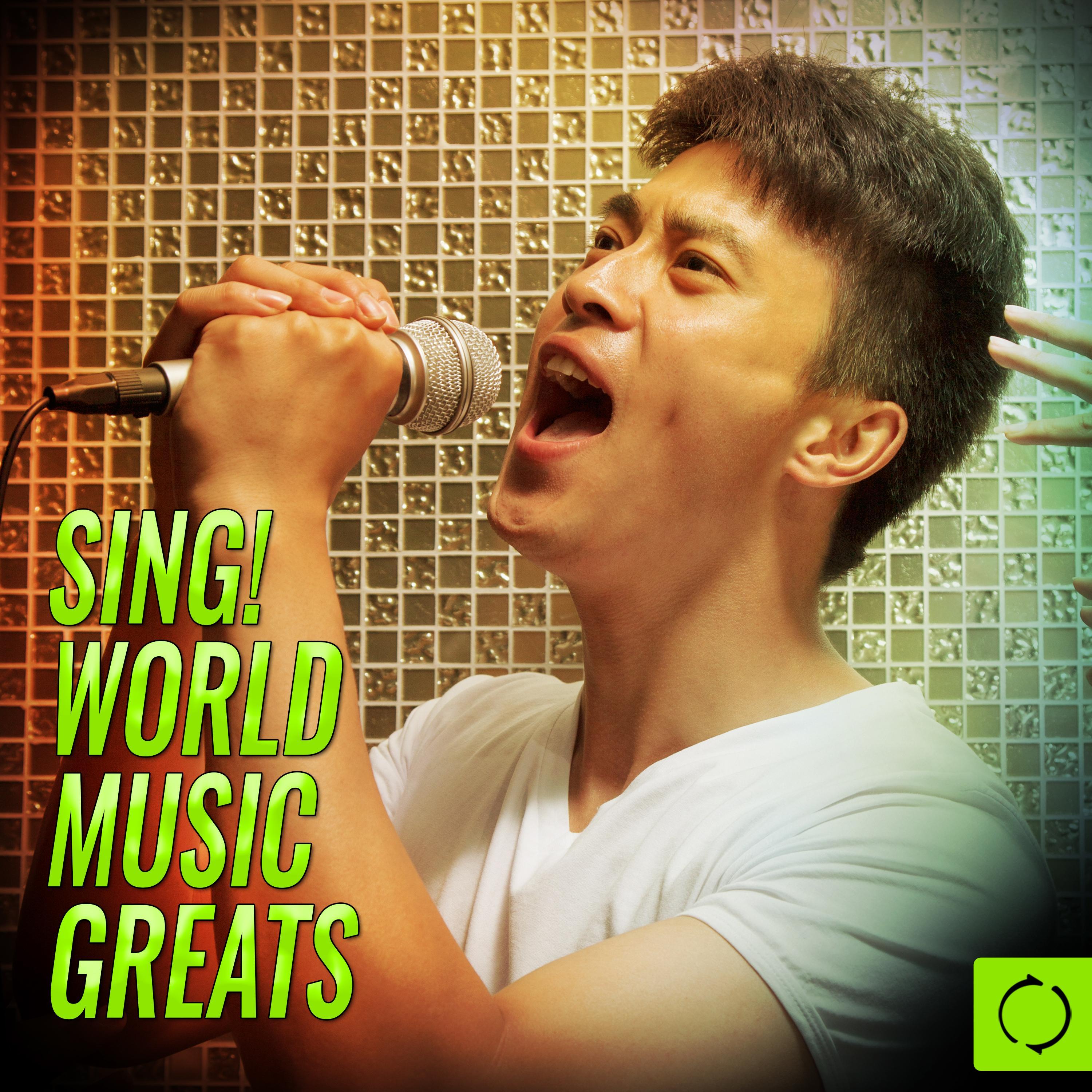 Sing! World Music Greats