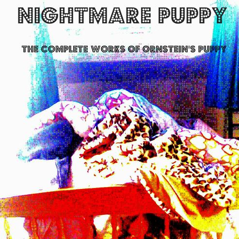 The Complete Works of Ornstein's Puppy