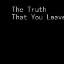 The Truth That You Leave专辑