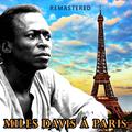 Miles Davis à Paris (Remastered)