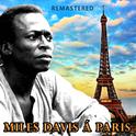 Miles Davis à Paris (Remastered)专辑