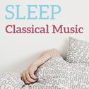 Sleep Classical Music