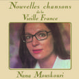 Nouvelles Chansons De France / Vieilles Chansons De France