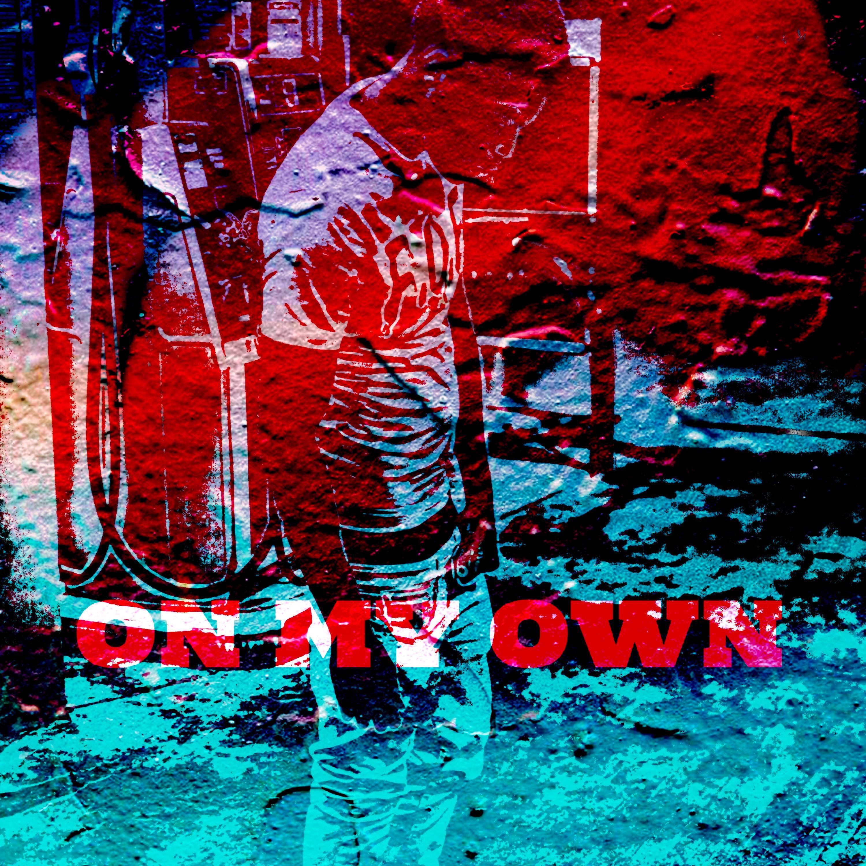 ON MY OWN