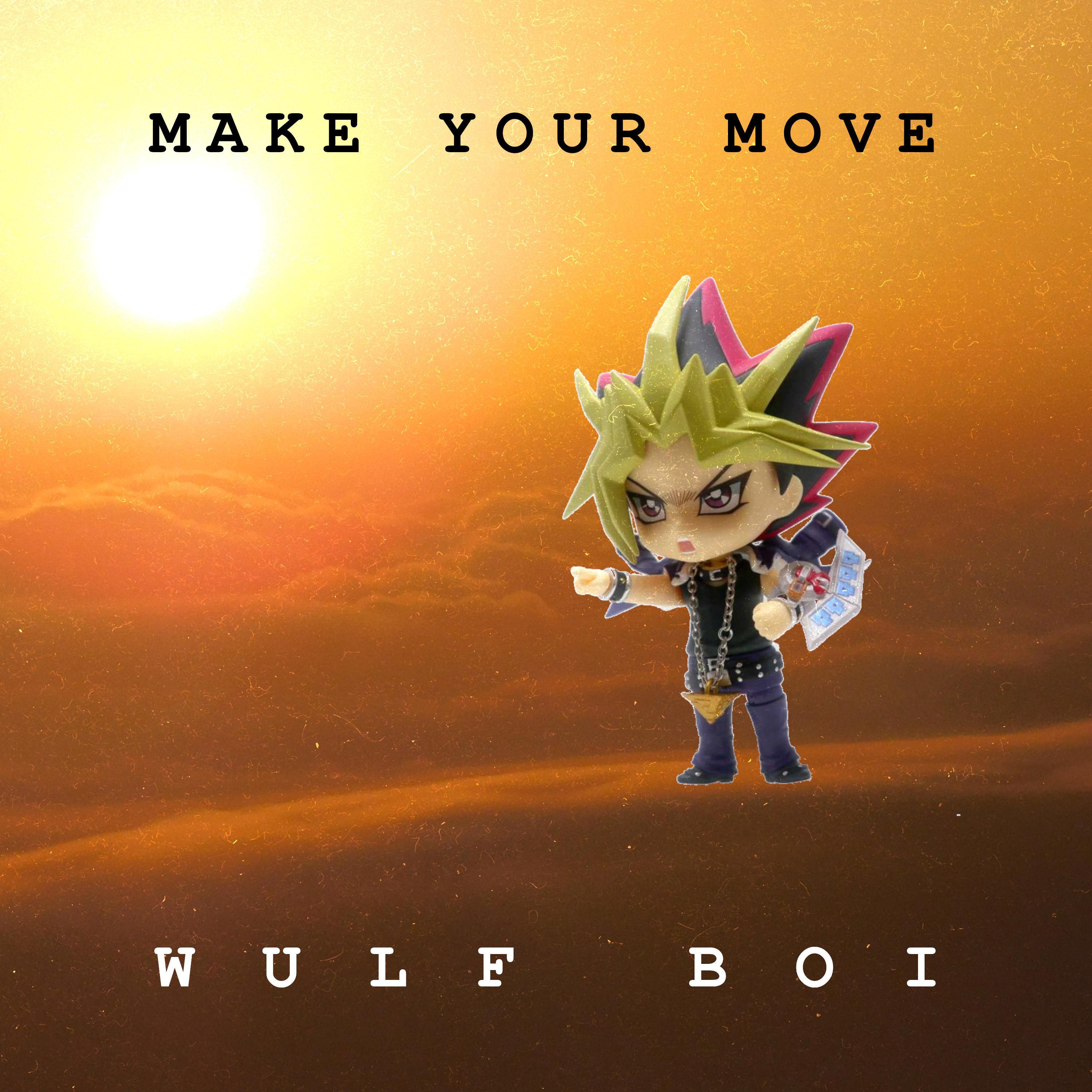 Wülf Boi - Make Your Move