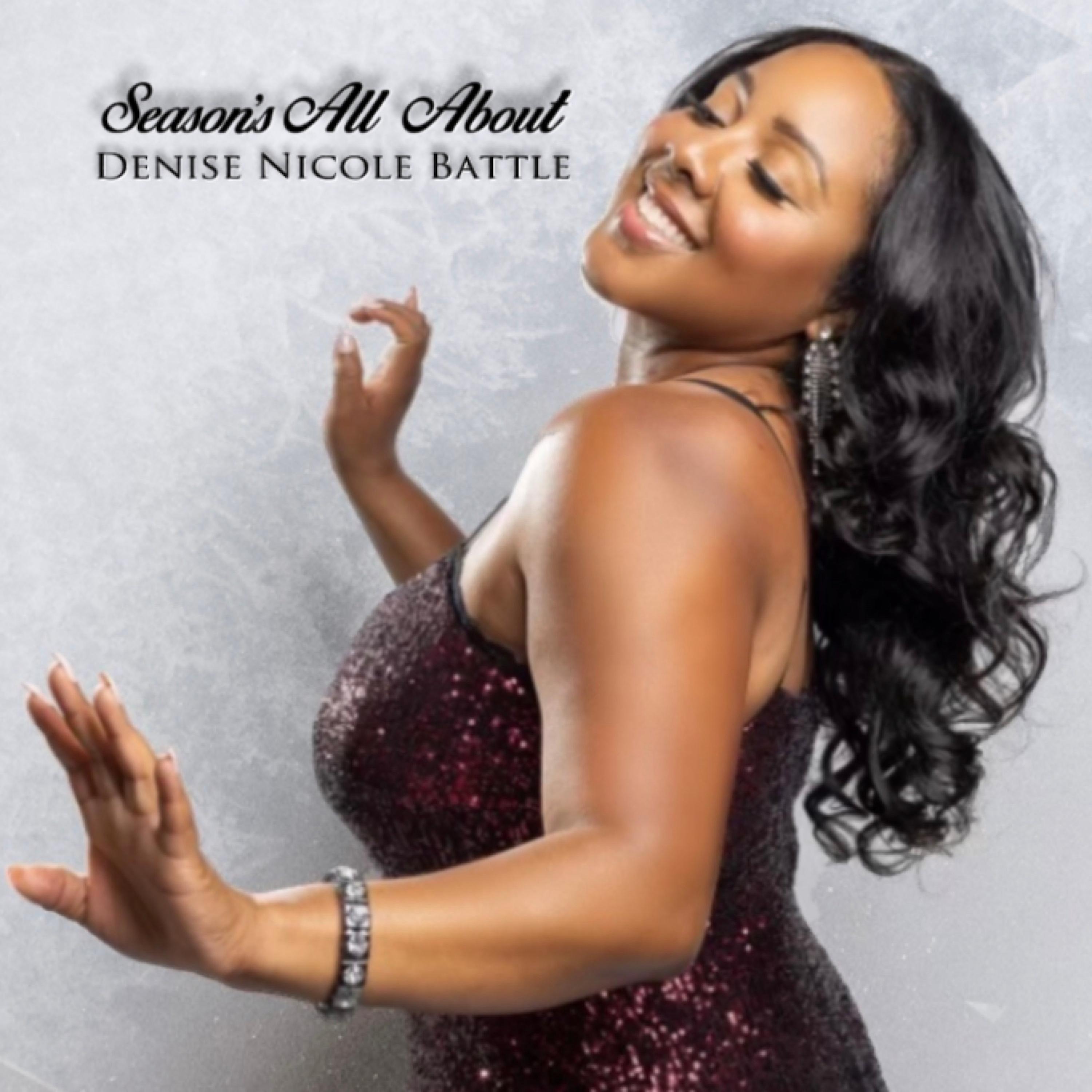 Denise Nicole Battle - Season's All About (feat. Blake Johnston)