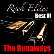 Rock Elite: Best Of The Runaways