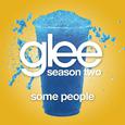 Some People (Glee Cast Version)