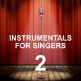 Instrumentals for Singers 2