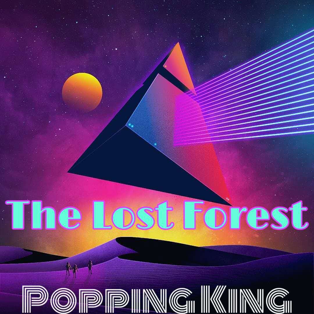 The Lost Forest - PoppingKing原创专辑