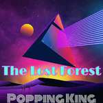 The Lost Forest - PoppingKing原创专辑