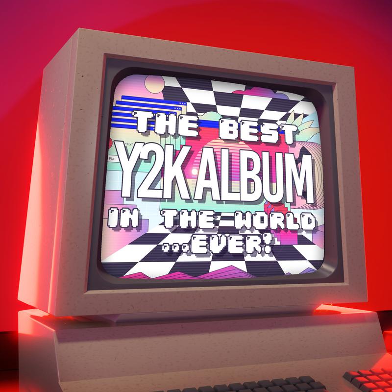 The Best Y2K Album In The World...Ever!专辑