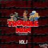 Trouble Man - Trouble Man 2024 (Troublespree)