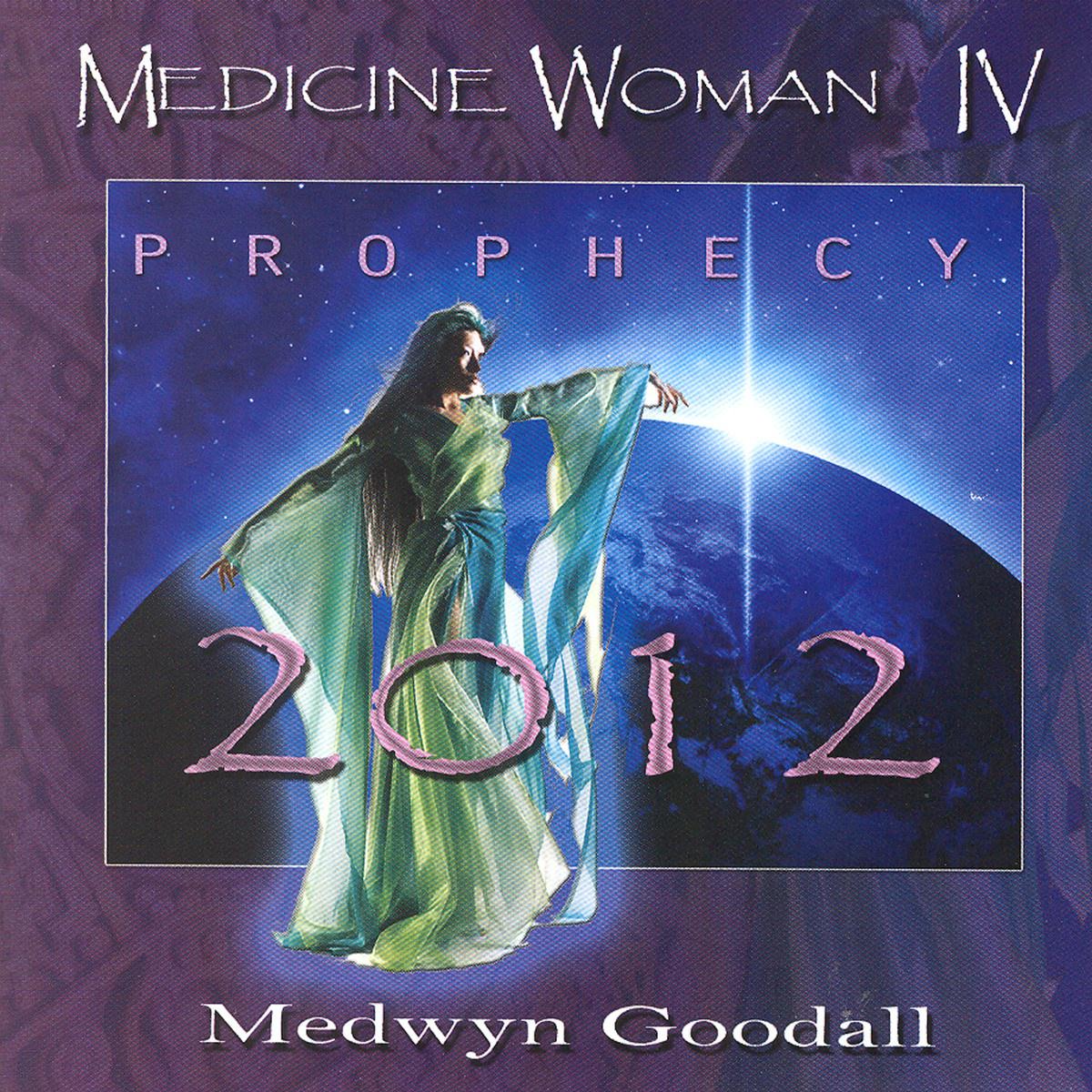 Medicine Woman IV - Prophecy 2012专辑