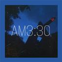 AM3：30专辑