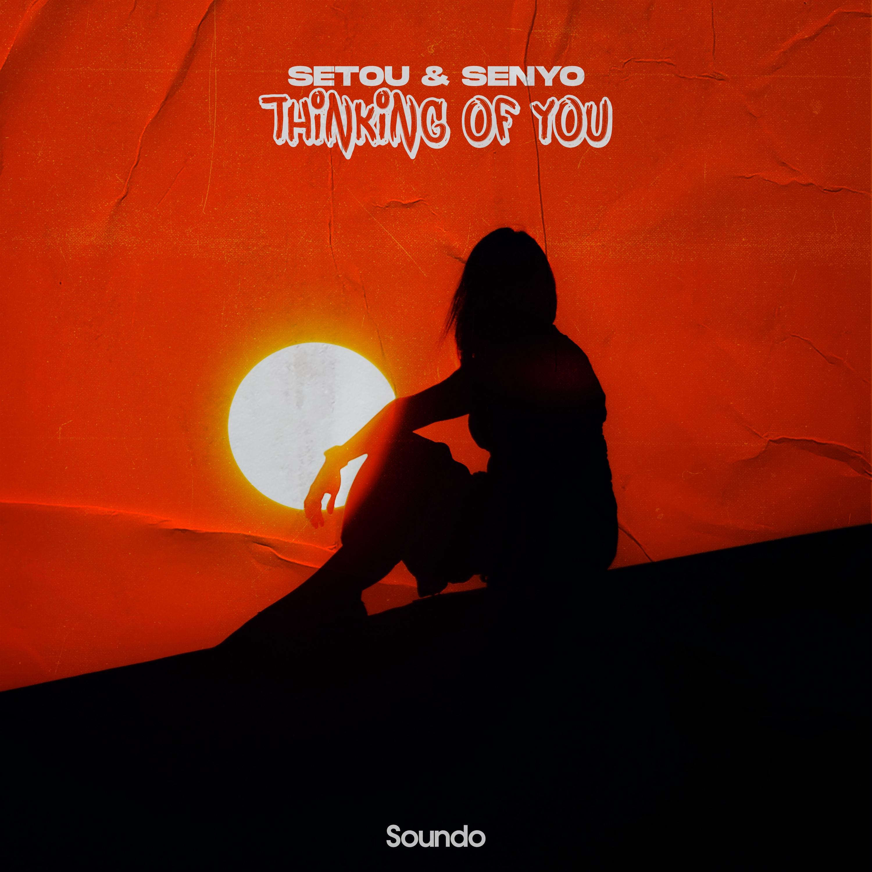 Setou & Senyo - Thinking of You