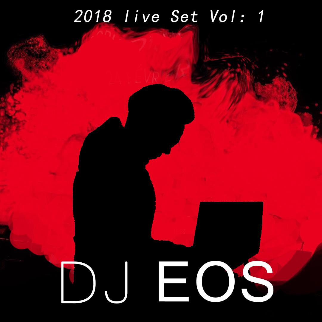 2018 DJ EOS LIVE SET专辑