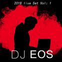 2018 DJ EOS LIVE SET专辑