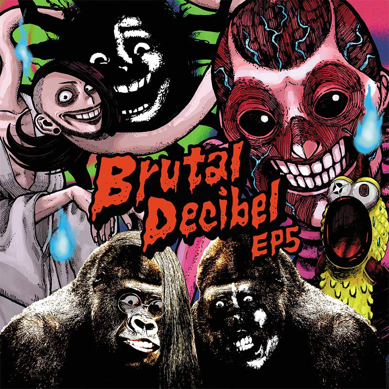 Brutal Decibel EP5