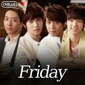 CNBLUE - Friday 【T.G.I.Fridays Brand Song】