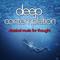 Deep Contemplation: Classical Music for Thought专辑