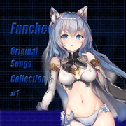 Funchen's Original Songs Collection #1