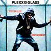 J. Scott da illesT - Plexxxiglass