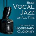 Best Vocal Jazz of All Time: The Essential Rosemary Clooney