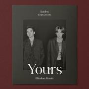 Yours (Feat. LeeHi, CHANGMO) (Blinders Remix)