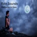 21 Rain Sounds - Meditation & Sleep专辑